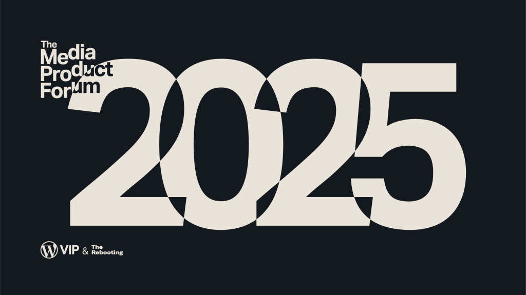 Text: The Media Product Forum 2025 WordPress & The Repository